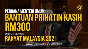 Perdana 2BMenteri 2BUmum 2BBantuan 2BPrihatin 2BKasih 2BRM300 2BUNTUK 2BSEMUA 2BRakyat 2BMalaysia 2B2021