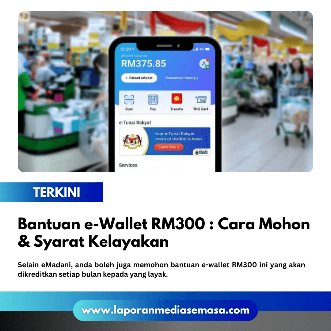 Bantuan e-Wallet RM300 2024